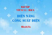 Bài tập Điện năng, Công suất điện: Giải bài 1, 2, 3, 4, 5, 6, 7, 8, 9 trang 49 SGK Vật lí 11